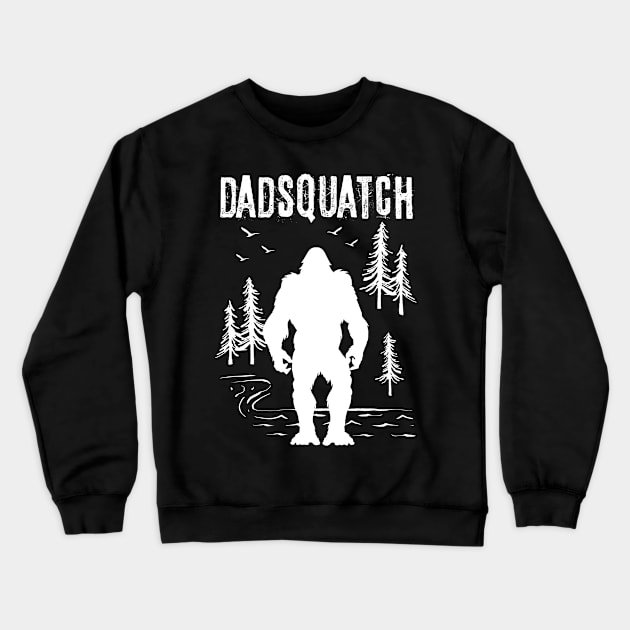 Dadsquatch Funny Bigfoot Crewneck Sweatshirt by Tesszero